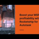Rocketship for Autotask Highlights - Extended Cut with Product Videos